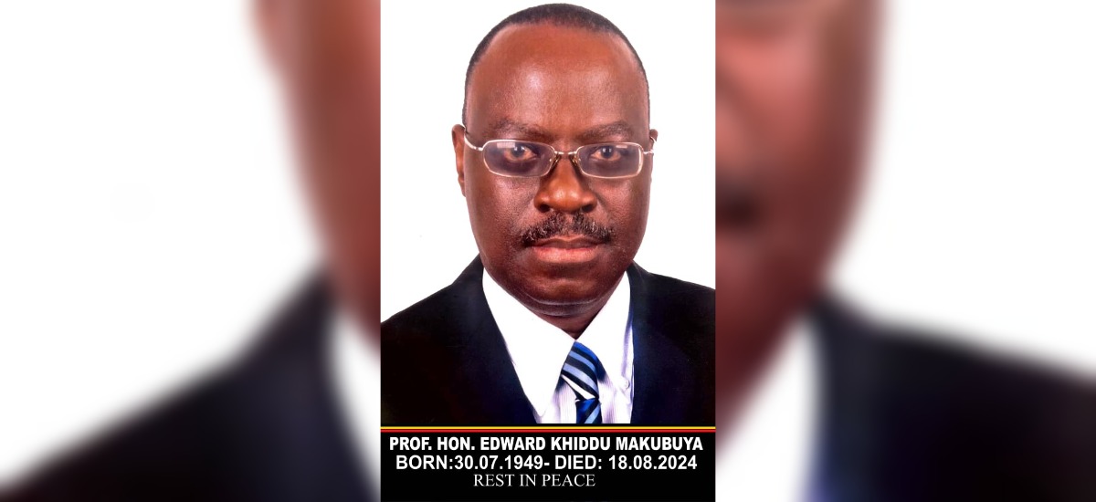Hon Prof Edward Khiddu Makubuya (RIP)