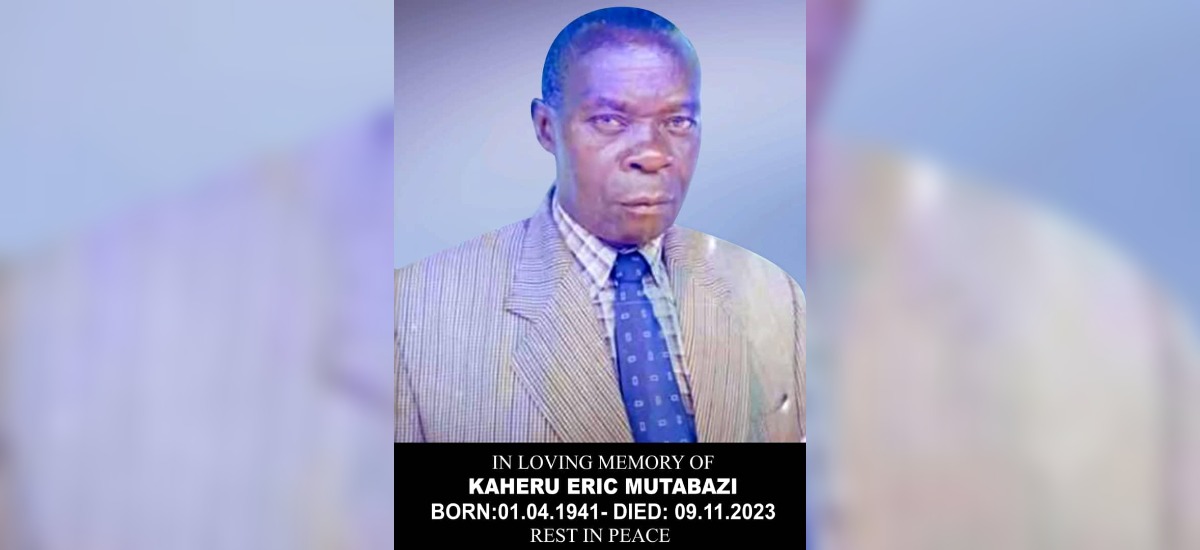 Mr Kaheru Eric Mutabazi (RIP)